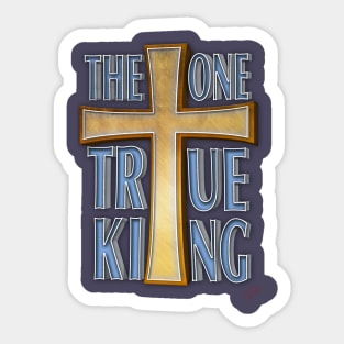 The One True King Sticker